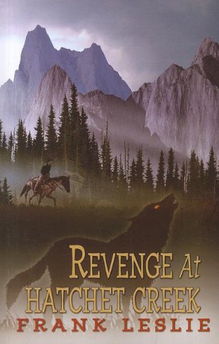 Revenge at Hatchet Creek (Wheeler Western) by Frank Leslie