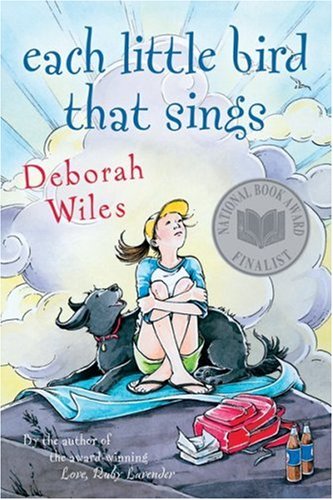 Each Little Bird That Sings by Deborah Wiles
