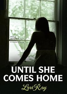 Until She Comes Home