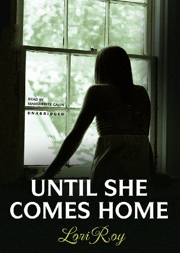 Until She Comes Home by Lori Roy