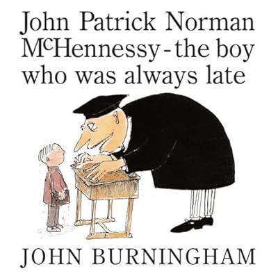 John Patrick Norman McHennessy: The Boy Who Was Always Late