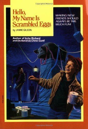 Hello, My Name Is Scrambled Eggs by Jamie Gilson