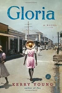 Gloria: A Novel