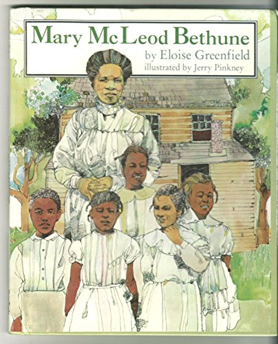 Mary McLeod Bethune (Crowell Biographies) by Eloise Greenfield