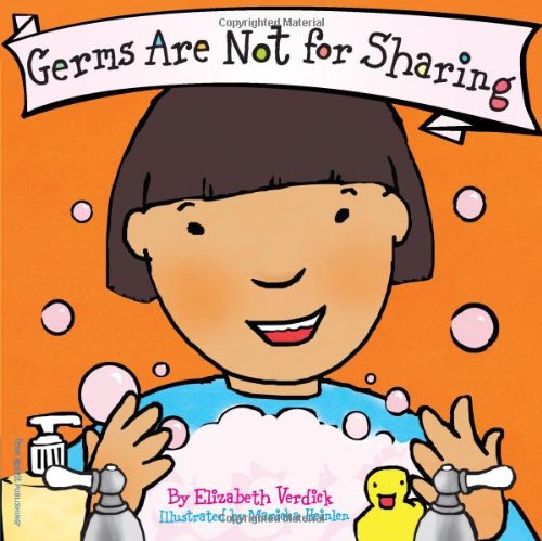 Germs Are Not for Sharing (Board Book) (Best Behavior Series) by Elizabeth Verdick