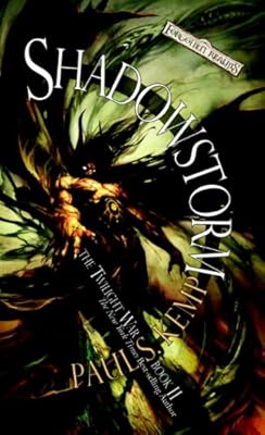 Shadowstorm: The Twilight War, Book II