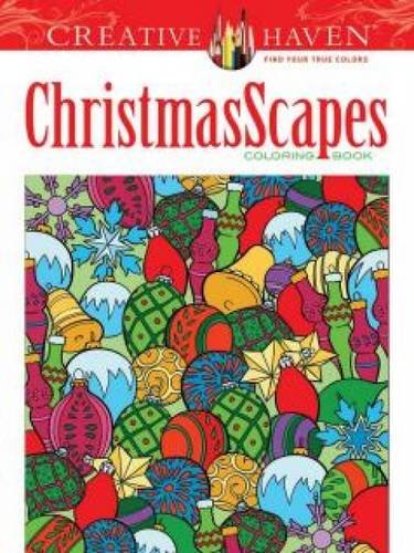 Creative Haven ChristmasScapes Coloring Book (Adult Coloring)