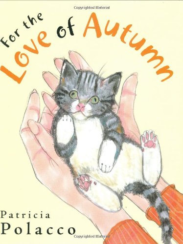 For the Love of Autumn by Patricia Polacco