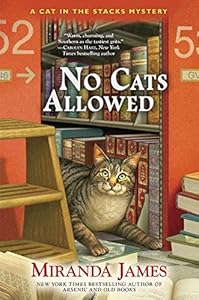 No Cats Allowed: A Cat in the Stacks Mystery