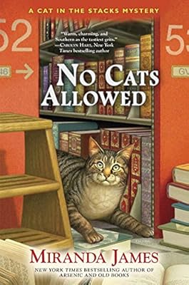 No Cats Allowed: A Cat in the Stacks Mystery
