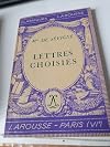Mme de Sévigné. Lettres choisies : Avec une notice biographique, une Notice historique et littéraire, des notes explicatives, des Jugements, un Questionnaire et des Sujets de devoirs par Émile Feuillatre