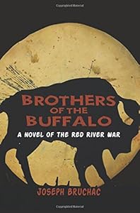Brothers of the Buffalo: A Novel of the Red River War
