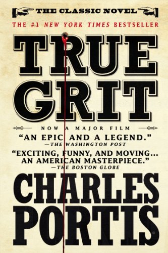 True Grit: A Novel by Charles Portis