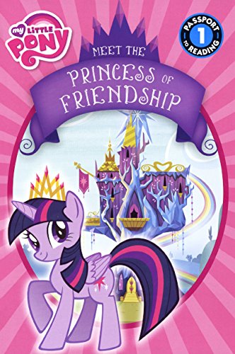 My little pony: meet the princess of friendship. by Lucy Rosen