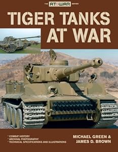 Tiger Tanks at War