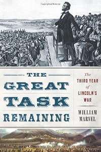 The Great Task Remaining: The Third Year of Lincoln's War