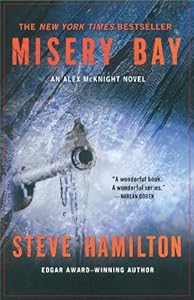 Misery Bay: An Alex McKnight Novel (Alex McKnight Mysteries)