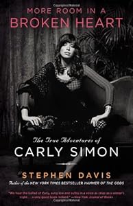 More Room in a Broken Heart: The True Adventures of Carly Simon