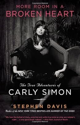 More Room in a Broken Heart: The True Adventures of Carly Simon