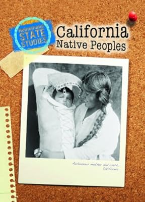 California Native Peoples (2nd Edition) (State Studies: California)