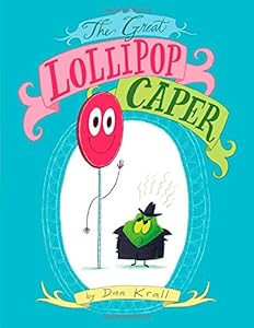 The Great Lollipop Caper