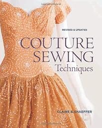 Couture Sewing Techniques, Revised and Updated