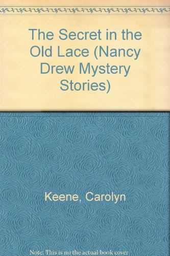The Secret in the Old Lace by Carolyn Keene