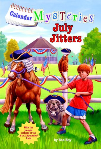 Calendar Mysteries #7: July Jitters by Ron Roy