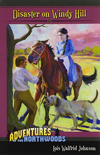 Disaster on Windy Hill by Lois Walfrid Johnson