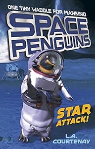 Space Penguins Star Attack! by Lucy Courtenay 
			
			
		
		
		
       	 
       		
       			,