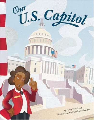 Our U.S. Capitol (American Symbols) by Mary Firestone