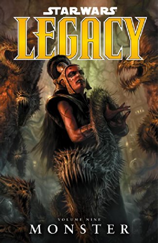 Star Wars: Legacy Volume 9 Monster by John Ostrander
