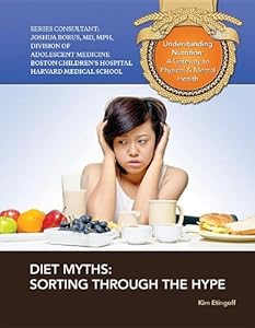 Diet Myths: Sorting Through the Hype
