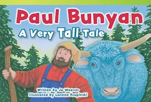 Paul Bunyan: A Very Tall Tale (Read! Explore! Imagine! Fiction Readers)