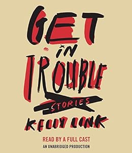 Get In Trouble: Stories