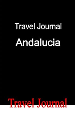 Travel Journal Andalucia