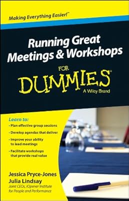 Running Great Meetings and Workshops For Dummies