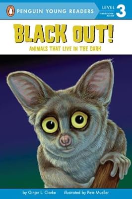 Black Out!: Animals That Live in the Dark (Penguin Young Readers, L3)