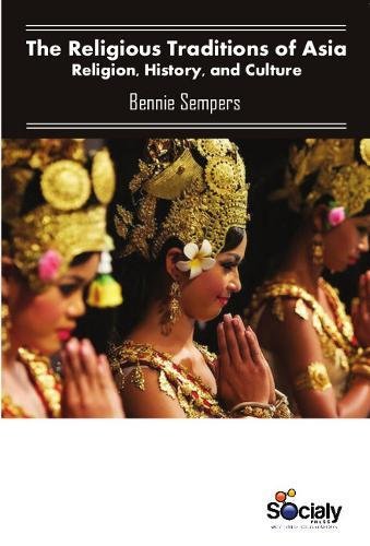 The Religious Traditions of Asia: Religion, History, and Culture by Joseph Mitsuo Kitagawa