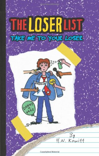 The Loser List #4: Take Me to Your Loser by H.N. Kowitt