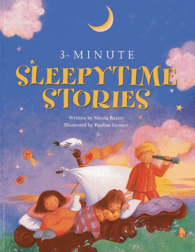 3-Minute Sleepytime Stories: A special collection of soothing short stories for bedtime by Nicola Baxter