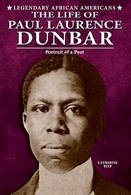 The Life of Paul Laurence Dunbar: Portrait of a Poet