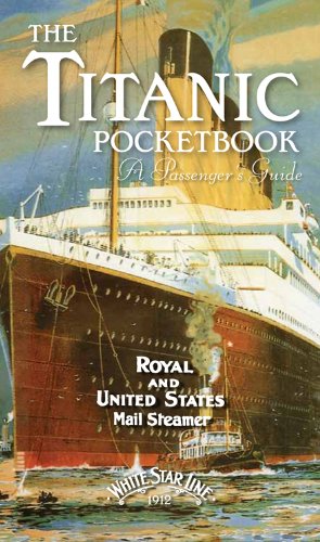 The Titanic Pocketbook: A Passenger's Guide by John Blake