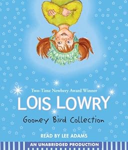 The Gooney Bird Collection: Gooney Bird Greene; Gooney Bird and the Room Mother; Gooney the Fabulous; Gooney Bird Is So Absurd by Lois Lowry
