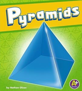 Pyramids (3-D Shapes (A+))