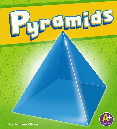 Pyramids (3-D Shapes (A+)) by Nathan