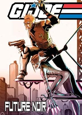 G.I. Joe: Future Noir, Vol. 1