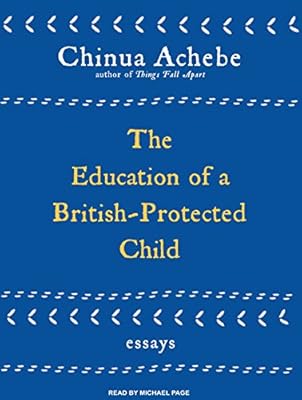 The Education of a British-Protected Child: Essays