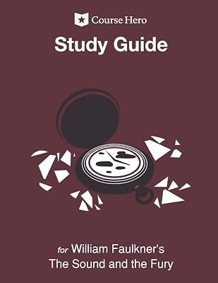 Study Guide for William Faulkner's The Sound and the Fury