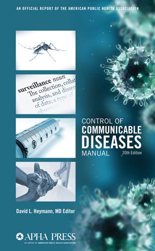 Control of Communicable Diseases Manual by David L. Heymann                       (Author, Editor),